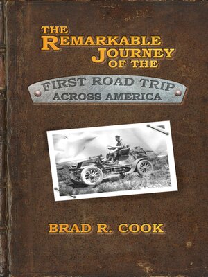 cover image of The Remarkable Journey of the First Road Trip Across America